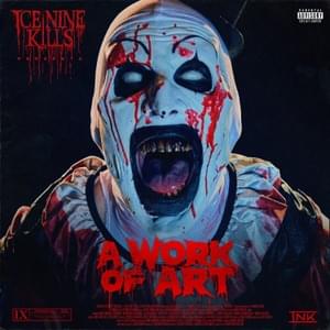 ICE NINE KILLS A Work of Art cover ICE NINE KILLS A Work of Art cover