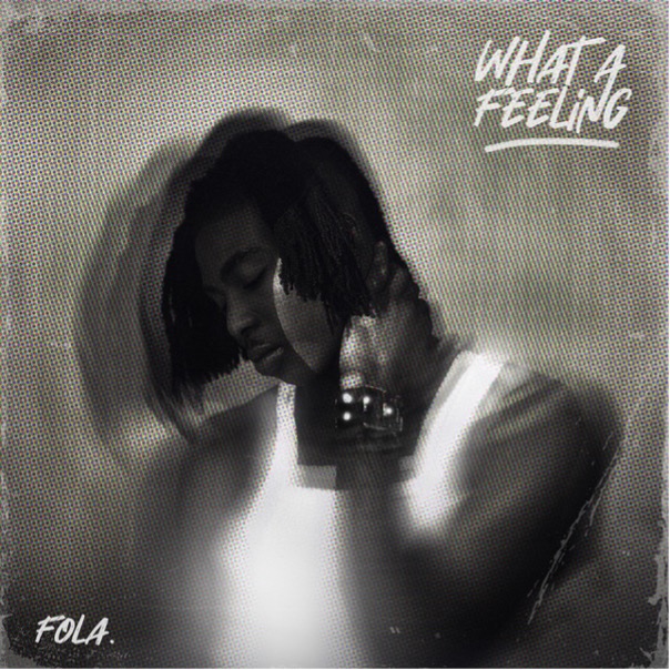 FOLA – What a Feeling (Album Review) FOLA – What a Feeling (Album Review)