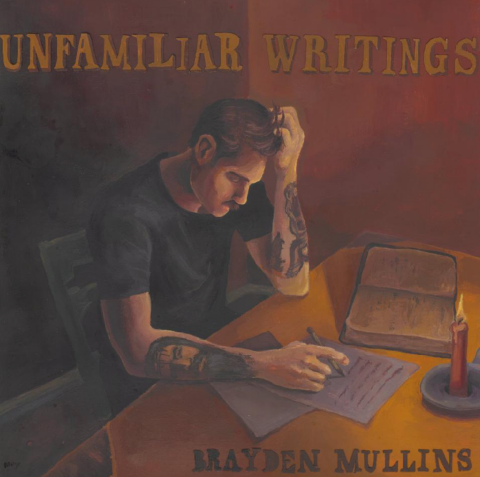 Brayden Mullins - Unfamiliar Writings (Single Review) Brayden Mullins - Unfamiliar Writings (Single Review)