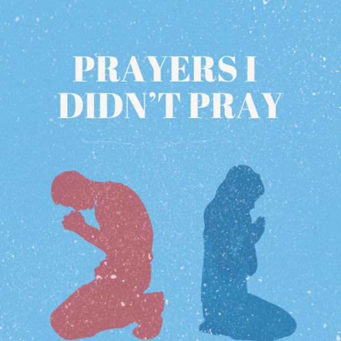 We The Lead Prayers I Didn't Pray We The Lead Prayers I Didn't Pray
